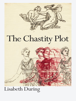 cover image of The Chastity Plot